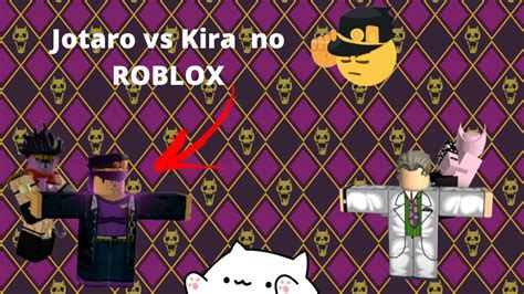Jotaro Vs Kira No Roblox Youtube