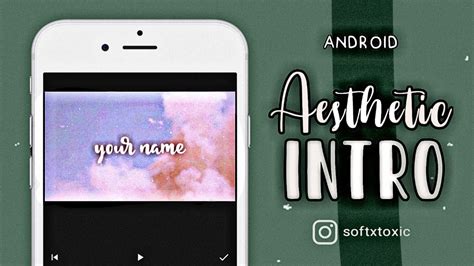 How To Make An Aesthetic Intro For Android ♡🌿 Free Youtube
