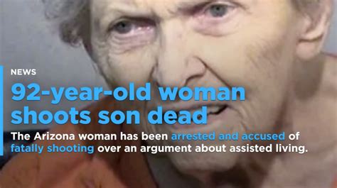 92 year old woman shoots son dead