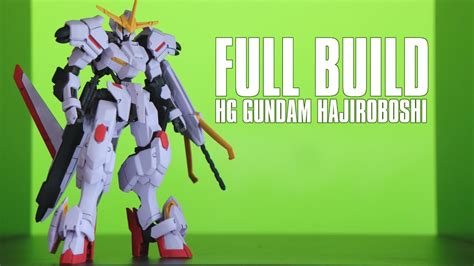 Hg Gundam Hajiroboshi Full Gunpla Build Iron Blooded Orphans Youtube
