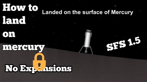 How To Land On Mercury In Spaceflight Simulator No Dlc No Expansion