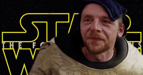 Simon Pegg Will Star In Star Wars The Force Awakens My Whole Life Has