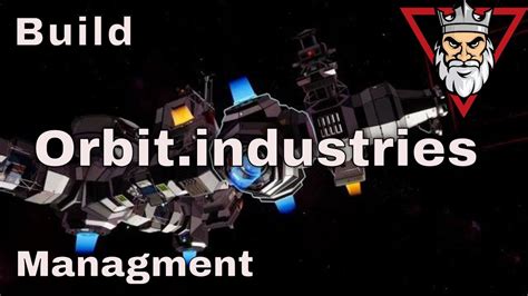Orbitindustries Space Station Management Lets Play Youtube
