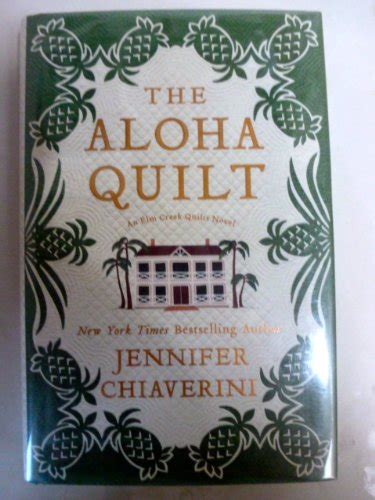The Aloha Quilt Chiaverini Jennifer 9781223004570 Books