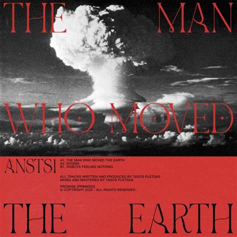Stream The Man Who Moved The Earth Original Mix Preview By Ansts1