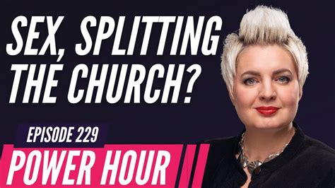Sex Splitting The Church Power Hour Ep 229 With Emma Louise And Ruth Wednesday 22 February