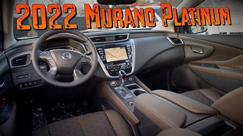 New 2022 Nissan Murano Platinum Interior And Exterior Youtube