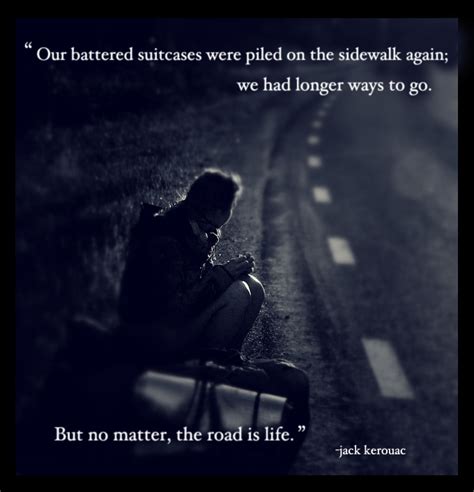 On The Road Jack Kerouac Quotes Quotesgram