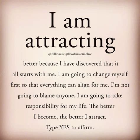 I Am Attracting Better Because I Have Discovered That It All Starts