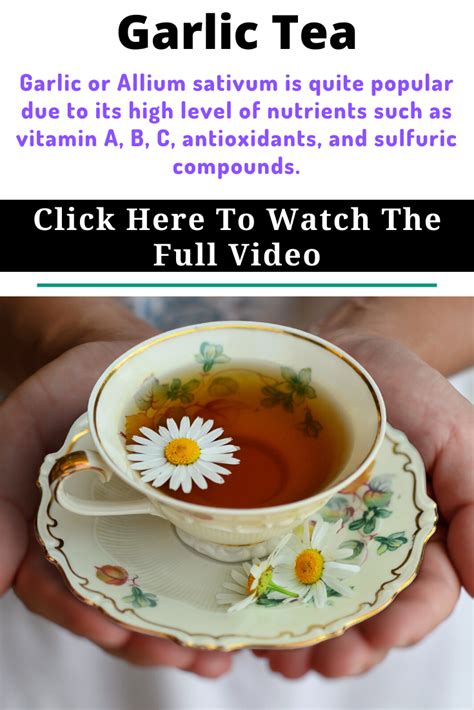 Garlic Tea Recipe For Colds Garlic Benefits Tea Health Benefits