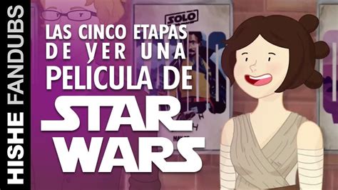 Fandub Las Cinco Etapas De Ver Una Película De Star Wars Youtube