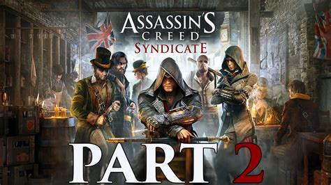 Assassin S Creed Syndicate Let S Play Part A Simple Plan