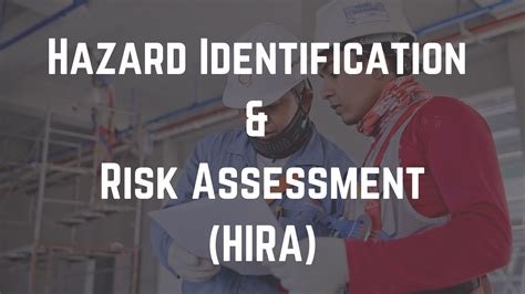 Hazard Identification And Risk Assessment Hira Environment Safety