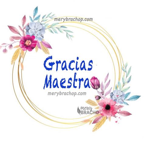 Frase Gracias Maestra Imagen Bonita Agradecimiento A Los Maestros Frases Para Maestros