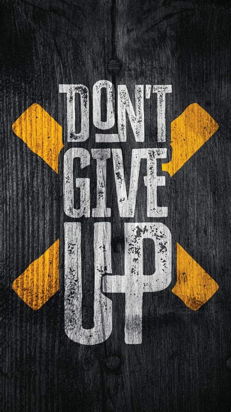 A collection of the top 56 don't give up wallpapers and backgrounds available for download for free. Dont Give Up iPhone Wallpaper - iPhone Wallpapers : iPhone ...