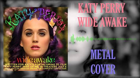 Katy Perry Wide Awake Metal Cover Youtube