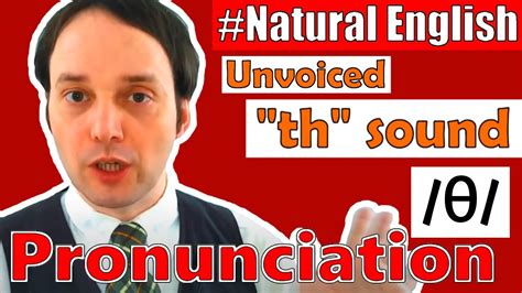 How To Pronounce The Th Sound In English English Pronunciation Lesson