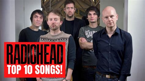 Radiohead Top 10 Songs X3 Youtube