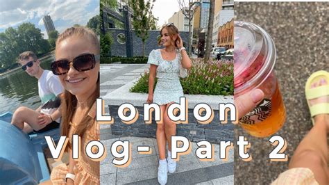 London Vlog Part 2 Youtube