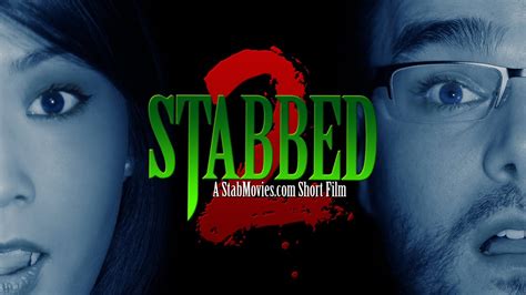 Stabbed 2 A Short Film Full Movie And Bloopers Youtube