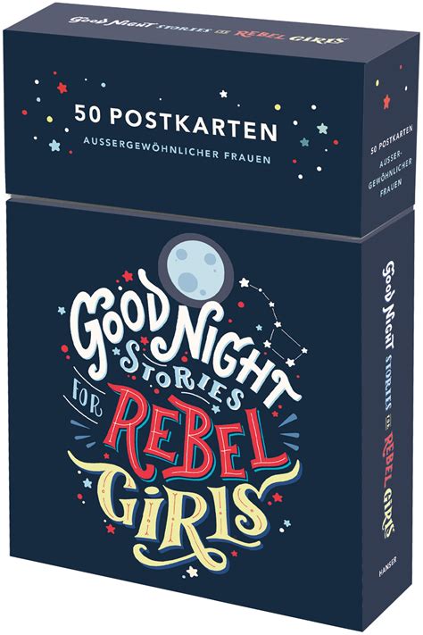 good night stories for rebel girls 50 postkarten bücher hanser literaturverlage