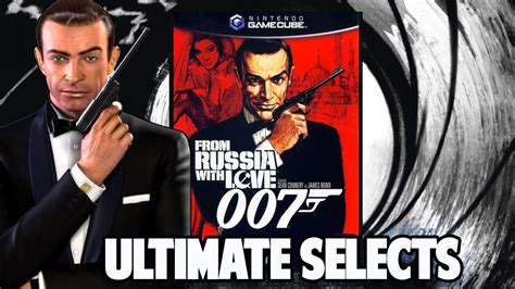 From Russia With Love James Bond 007 Gamecube Ultimate Selects Youtube