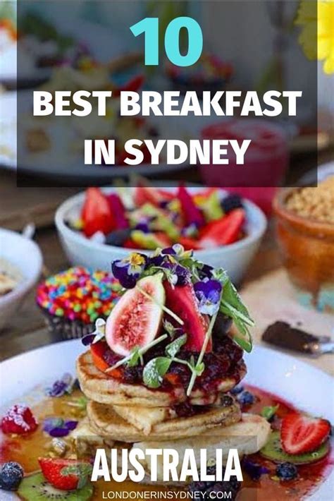 10 Best Breakfast In Sydney You Need To Visit Best Breakfast Sydney