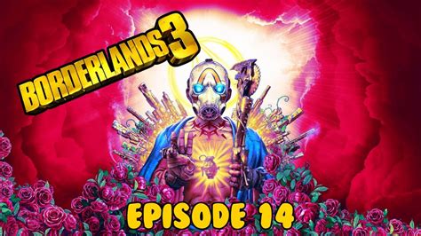 Borderlands 3 Défendre Balex Lets Play Ep14 Youtube