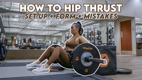 How To Hip Thrust 2022 Complete Beginner S Guide Youtube