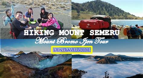 Hiking Mount Semeru Bromo Ijen Tour Package 5 Days Ijen Travel Guide