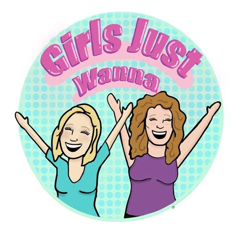 girls just wanna podcast