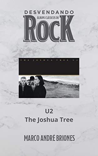 Pdf Desvendando Álbuns Clássicos Do Rock U2 The Joshua Tree