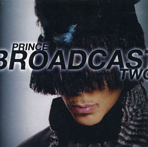 Prince Broadcast Two Cd Limited Edition Unofficial Release Discogs