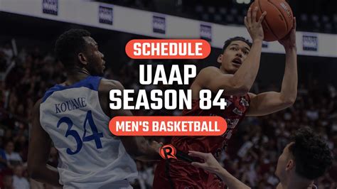 Schedule Uaap Season 84 Mens Basketball