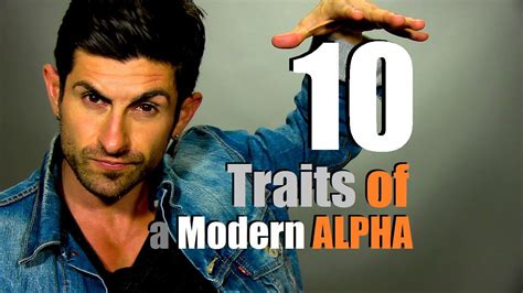 How To Be An Alpha Male Ten Traits Of The Modern Day Alpha Youtube