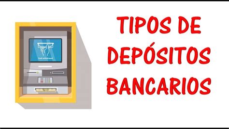 Tipos De Depósitos Bancarios A La Vista De Ahorro A Plazo Variables