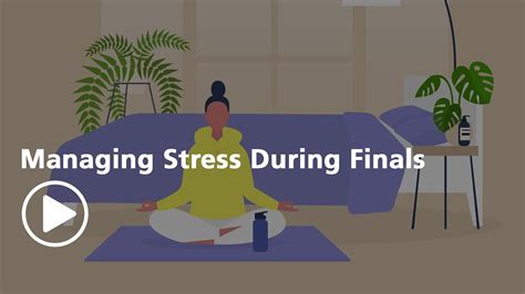 Managing Stress During Finals Youtube