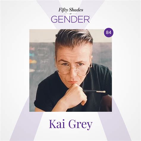 kai grey trans masculine transgender queer non binary fifty shades of gender lyssna här