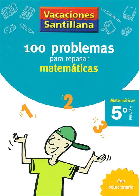 100 Problemas Para Repasar Matemáticas 5º Primaria Matemáticas