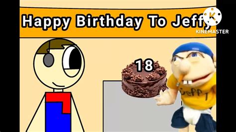 Happy Birthday To Jeffy Youtube