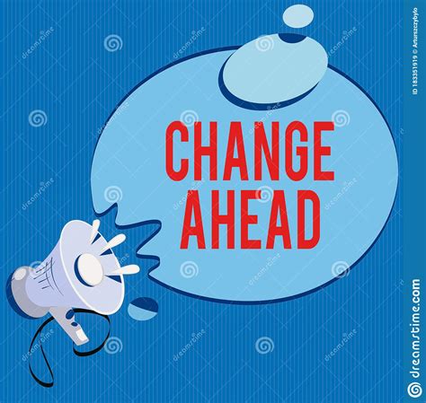 Text Sign Showing Change Ahead Conceptual Photo To Replace With Or