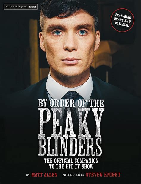 By Order Of The Peaky Blinders The Official Companion To The Hit Tv Series Ebook Allen Matt