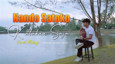 Katakan Saja Versi Minang Nando Satoko Official Music Video Youtube