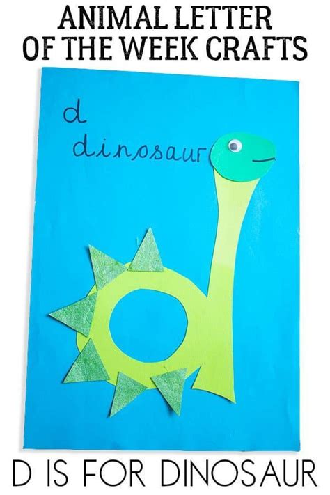 Animal Letter Of The Week Crafts D Is For Dinosaur Preschool Letter