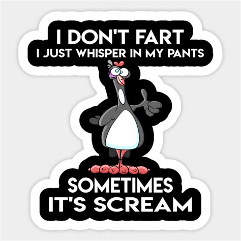 Chicken Fart Ts Humor I Dont Fart I Whisper In My Chicken Fart