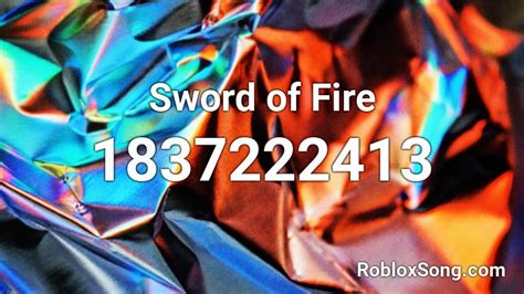 Sword Of Fire Roblox Id Roblox Music Codes