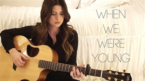 G e/ab when we were young. When We Were Young - Adele (Savannah Outen Cover) - YouTube