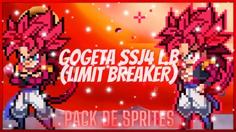 Gogeta Ssj4 Limitbreaker Ulsw Pack De Sprites Youtube