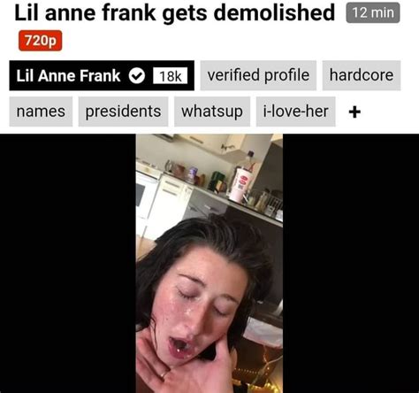 Lil Anne Frank Gets Demolished P Lil Anne Frank Verified Profile