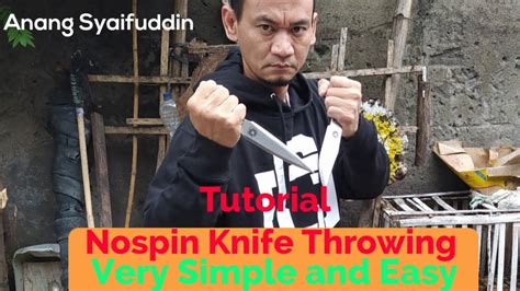 Tutorial No Spin Knife Throwing Very Simple And Easy Keep It Simple